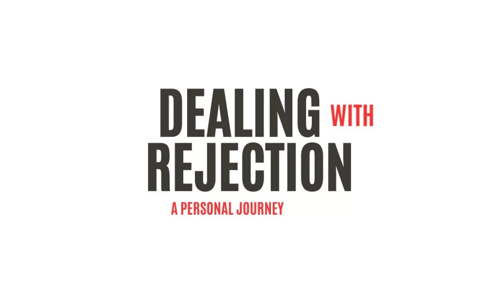 DEALING-with-REJECTION-a-personal-journey